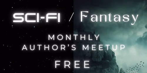 Monthly Sci-Fi & Fantasy Author\u2019s Meetup