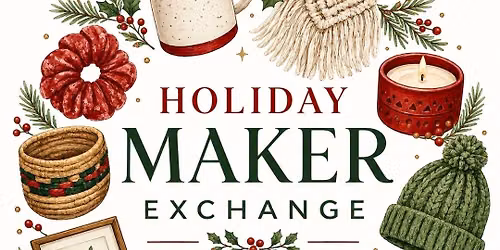 Maker Exchange HOLIDAY EDITION