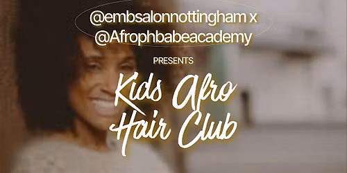 The KIDS Afro Hair Club NOTTINGHAM