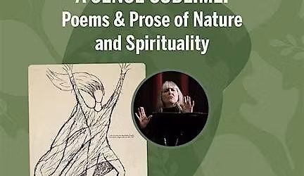 A Sense Sublime: Poems & Prose of Nature and Spirituality