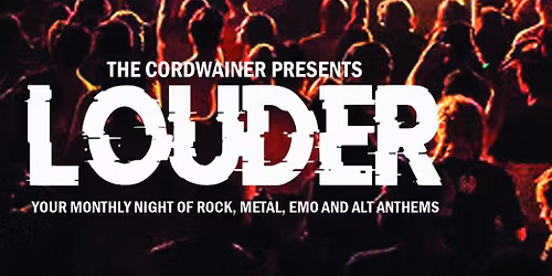 Louder - Alternative Night