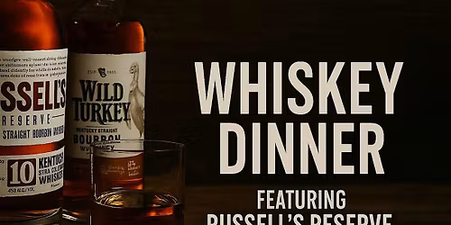 Grand Cathedral Cigars: Russels Reserve & Wild Turkey Dinner