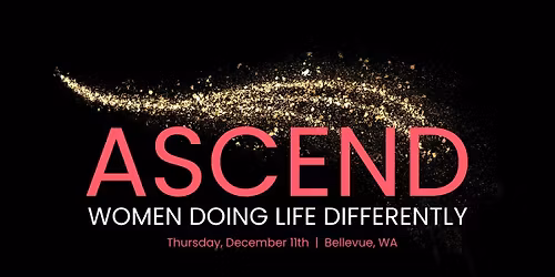 ASCEND | women doing life differently