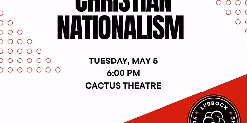 Lubbock Young Republicans' Forum on Christian Nationalism
