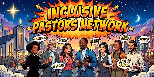 \ud83c\udff3\ufe0f\u200d\u26a7\ufe0f\ud83c\udff3\ufe0f\u200d\ud83c\udf08 Inclusive Pastors Network