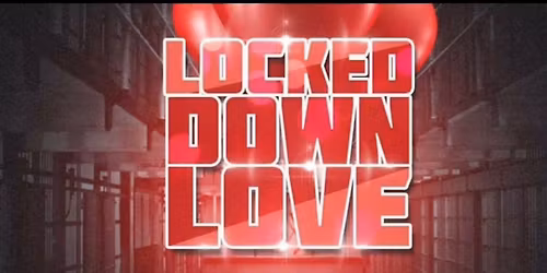 Locked Down Love 2025