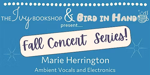 Fall Concert Series: "Aether" with Marie Herrington