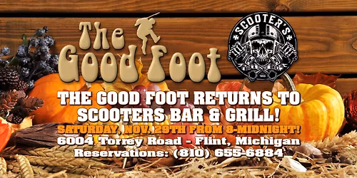 THE GOOD FOOT Returns to Scooters!