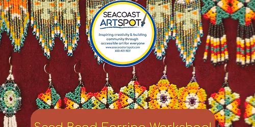 Seed Bead Earring Workshop! $50 + $15 material fee