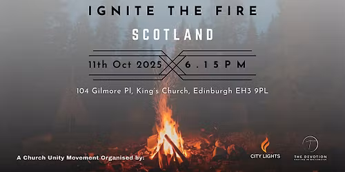 Ignite the  Fire Scotland