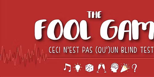 FOOL Game li\u00e9geois  : Blind Test, Quiz et D\u00e9fis FOOS ! (16 & 17 janvier))
