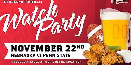 Nebraska Football vs Penn State Watch Party - Gretna