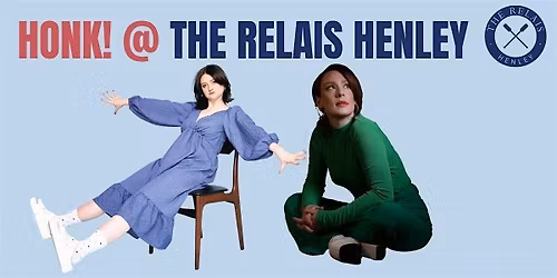 Honk! Henley comedy February 26