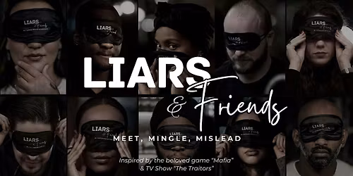 Liars & Friends (Birmingham): BRUM is BACK!