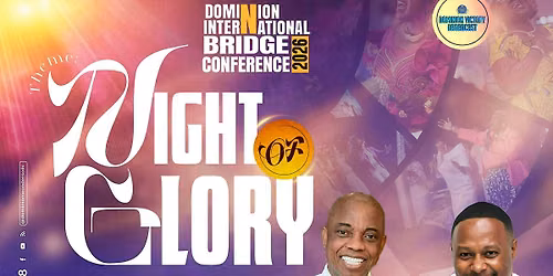 Dominion International Bridge Conference 2026: Night of Glory