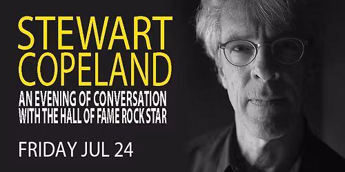 A Conversation With Stewart Copeland: Have I Said Too Much? 
