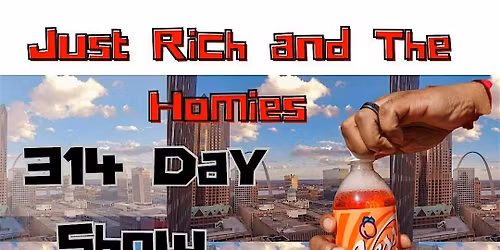 Just Rich and the Homies 314 Day Show