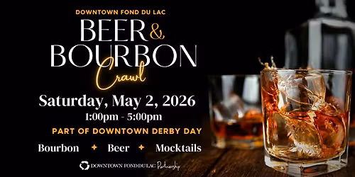 2026 Downtown Fond du Lac Beer & Bourbon Crawl