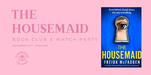 The Housemaid Book Club & Watch Party