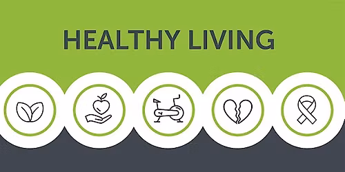 Healthy Living: Your Voice, Your Choice - Health Decisions Matter
