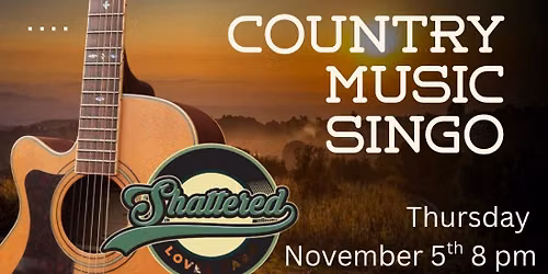 Country Music Singo at Shattered