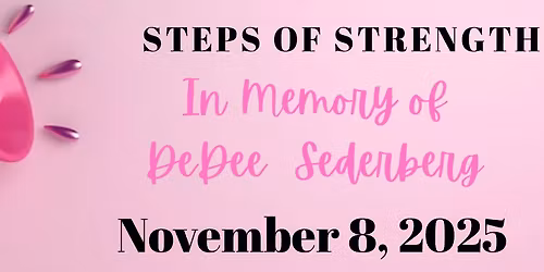 Steps of Strength - In Memory of DeDee Sederberg