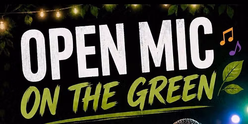 Open Mic on the Green