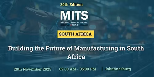 MANUFACTURING IT SUMMIT - SOUTH AFRICA