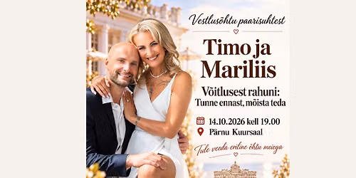 Vestlus\u00f5htu paarisuhtest: Tunne ennast, m\u00f5ista teda - Timo & Mariliis