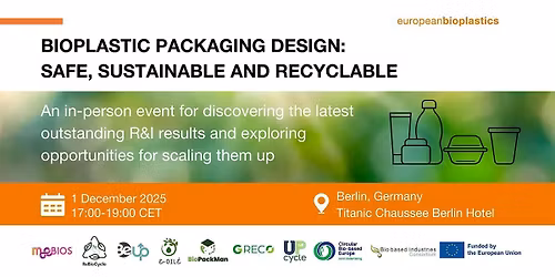 Bioplastic Packaging Design: Safe, Sustainable and Recyclable