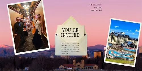 Global Volunteer Recognition Program Annual Volunteer Award Gala & Retreat