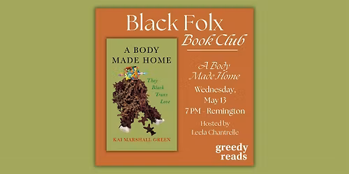 Black Folx Book Club: "A Body Made Home" by Kai Marshall Green