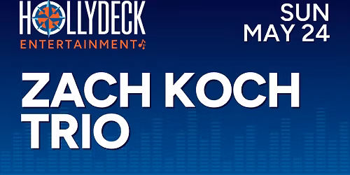 Zach Koch LIVE @ Hollydeck