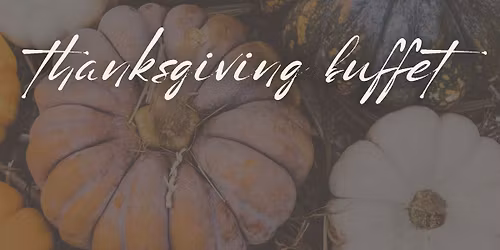 Robert's Thanksgiving Buffet
