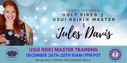 Usui Reiki Master Training with Licensed Reiki Master Teacher Jules Davis