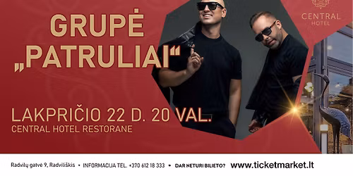 Muzikinis vakaras. Grupė PATRULIAI