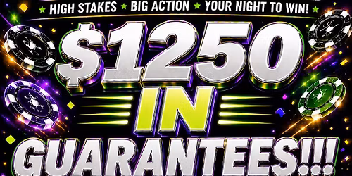 Friday $1250 in GUARANTEES!!!