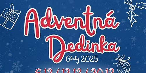 ADVENTN\u00c1 DEDINKA 2025 - GBELY