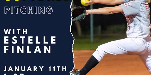 \ud83e\udd4e Softball Pitching Class with Estelle Finlan! \ud83e\udd4e