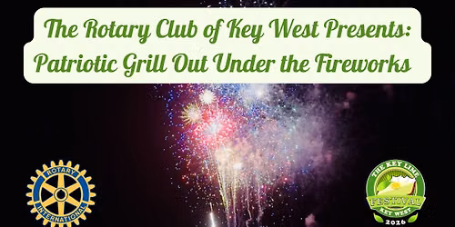The Rotary Club of Key West Fireworks Celebration!