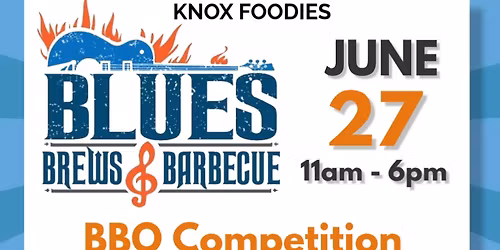 Knox Foodies Blues, Brews & BBQ
