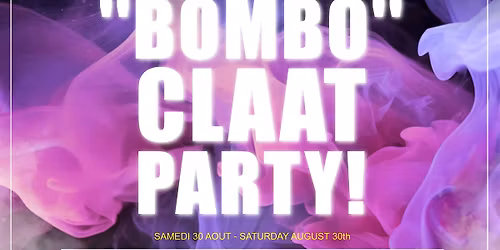 Bomboclaat Party
