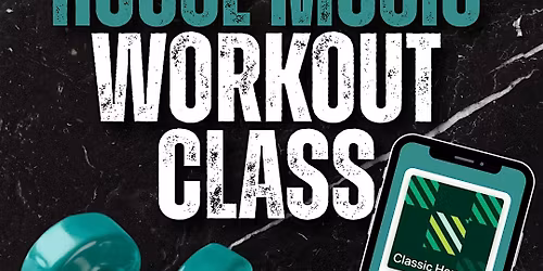 House Music Workout Class