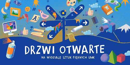 Drzwi Otwarte Wydzia\u0142u Sztuk Pi\u0119knych w Toruniu \/ dwie lokalizacje