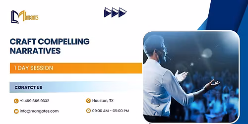 Craft Compelling Narratives: 1 Day Storytelling Training in Houston, TX