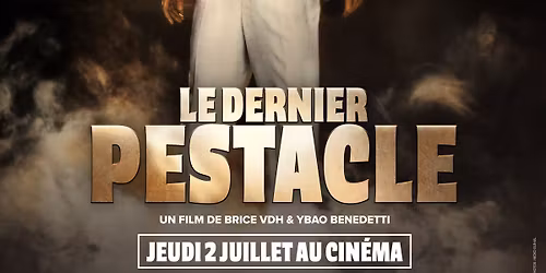 JULIEN DORE - LE DERNIER PESTACLE