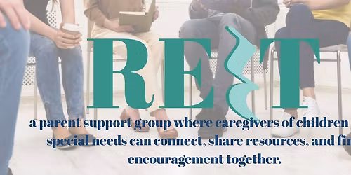 Rest - A Special Needs Caregiver Support Group
