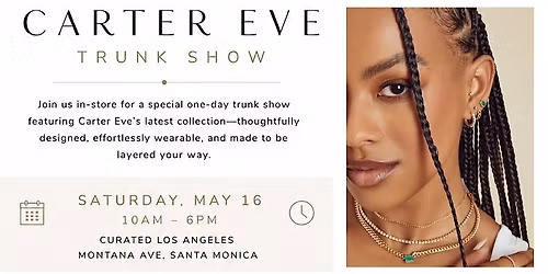 Carter Eve Trunk Show at Curated Los Angeles