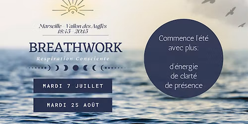 Commencer l'\u00e9t\u00e9 apais\u00e9.e | Atelier Breathwork  Marseille Vallon des Auffes