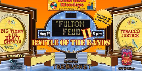Fulton Feud II: Battle of the Bands - Game Show Mondays